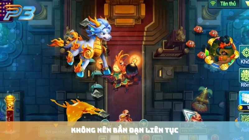 Bắn cá Long Vương P3Bet - Bí kíp trở thành vua đại dương 3 Không nên bắn đạn liên tục khi chơi