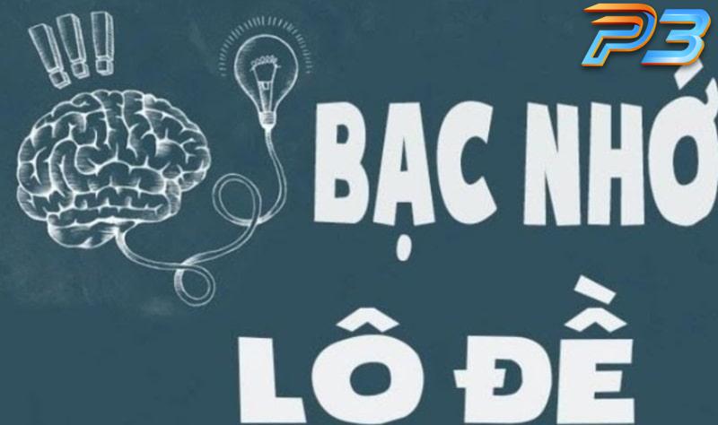 Hướng dẫn các cách đánh đề ngày nào cũng trúng tại P3Bet 2 Bạc nhớ lô đề là một phương pháp soi cầu cực hay