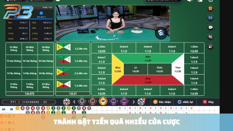 Cách chơi Fantan P3Bet và mẹo cược bất bại từ cao thủ 3 Tránh đặt tiền quá nhiều cửa cược