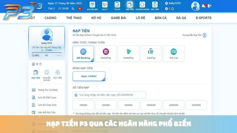 Nạp tiền P3Bet 1 Nạp tiền P3Bet qua các ngân hàng phổ biến