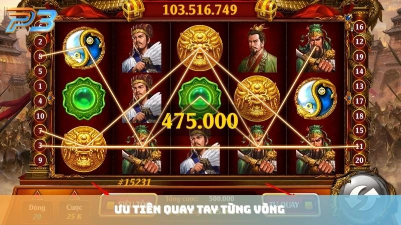 Nổ hũ Tam Quốc: Quay slot tranh bá jackpot khủng tại P3Bet 3 Ưu tiên quay hũ theo cách thủ công để bảo toàn vốn