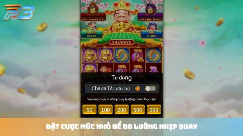 Nổ hũ Thần Tài P3Bet: Bí quyết quay hũ gõ cửa thần may mắn 3 Đặt cược mức nhỏ để đo lường nhịp quay