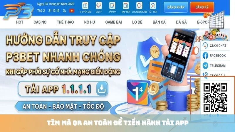 Tải app P3Bet 2 Tìm mã QR an toàn để tiến hành tải app P3 Bet
